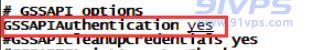 將#GSSAPIAuthentication no改為 GSSAPIAuthentication yes后保存退出