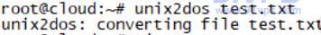 使用unix2dos test.txt命令