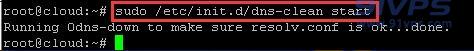 使用该命令即可清理DNS缓存：sudo /etc/init.d/dns-clean start