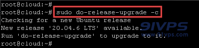 输入该命令按回车键：sudo do-release-upgrade -c